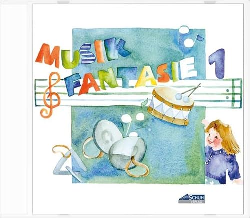 Musik-Fantasie, 1. Musikschuljahr, 1 CD-Audio: Hörbeispiele 1. Unterrichtsjahr (Musik Fantasie: Eine fantasievolle musikalische Früherziehung für Kinder von 4 bis 6 Jahren) von Schuh Verlag